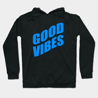 Good vibes Hoodie